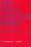 Die Neue Echter-Bibel. Kommentar / Kommentar zum Alten Testament mit Einheitsübersetzung / Numeri
