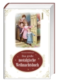 Das große nostalgische Weihnachtsbuch