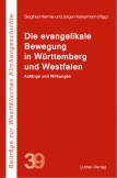 Die evangelikale Bewegung in Württemberg und Westfalen