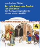 Im "Schwarzen Bock" von Bethlehem – Die Weihnachtsgeschichte einmal anders erzählt