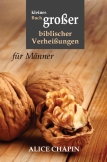 Kleines Buch großer biblischer Verheißungen – für Männer