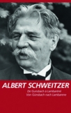 Albert Schweitzer von Günsbach nach Lambarene