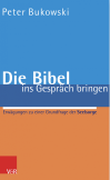 Die Bibel ins Gespräch bringen