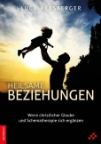 Heilsame Beziehungen (E-Book)