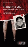 Halleluja-Jo – Vom Zuhälter zum Pastor (E-Book)
