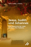 Jesus, Judith und Johannes (E-Book)
