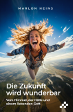 Die Zukunft wird wunderbar (E-Book)