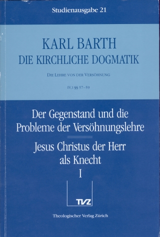 Die Kirchliche Dogmatik. Studienausgabe / Karl Barth: Die Kirchliche Dogmatik. Studienausgabe
