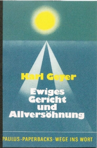 Ewiges Gericht und Allversöhnung