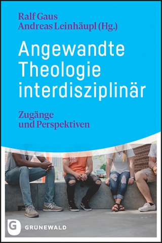 Angewandte Theologie interdisziplinär