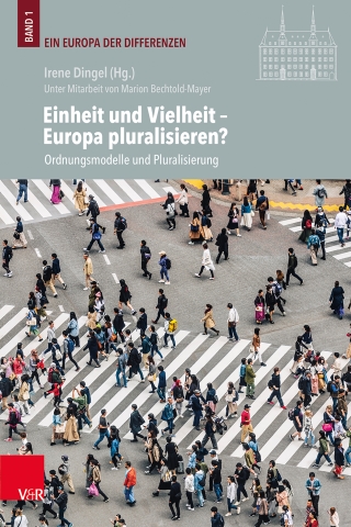 Einheit und Vielheit – Europa pluralisieren?