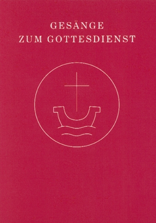 Gesänge zum Gottesdienst für Chor und Gemeinde