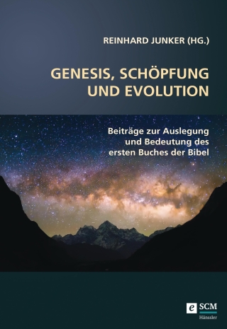 Genesis, Schöpfung und Evolution.