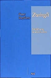 Zwingli: Einführung in sein Denken