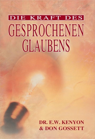 Die Kraft des gesprochenen Glaubens