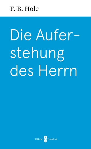 Die Auferstehung des Herrn
