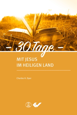 30 Tage mit Jesus im Heiligen Land