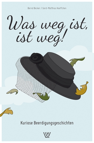 Was weg ist , ist weg