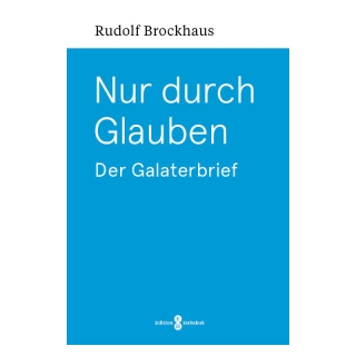 Nur durch Glauben