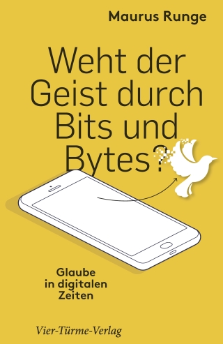 Weht der Geist durch Bits und Bytes?