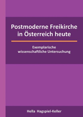 Postmoderne Freikirche in Österreich heute