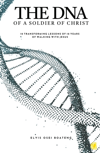 The DNA of A Soldier of Christ