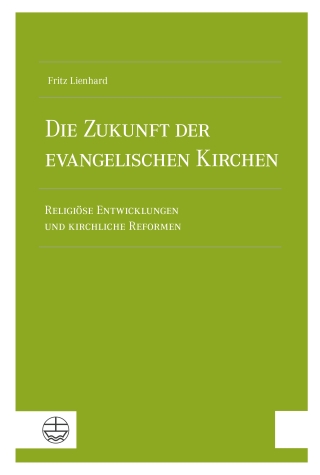 Die Zukunft der evangelischen Kirchen