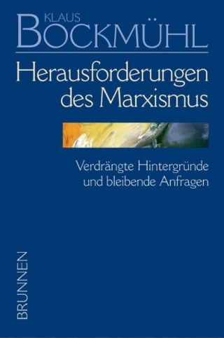 Bockmühl-Werkausgabe / Herausforderungen des Marxismus