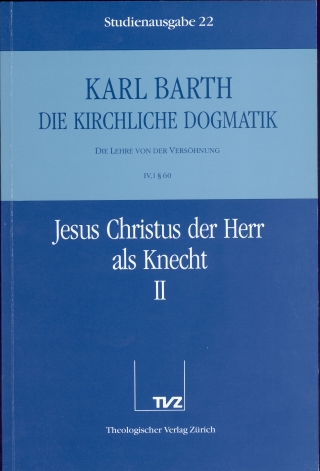 Die Kirchliche Dogmatik. Studienausgabe / Karl Barth: Die Kirchliche Dogmatik. Studienausgabe