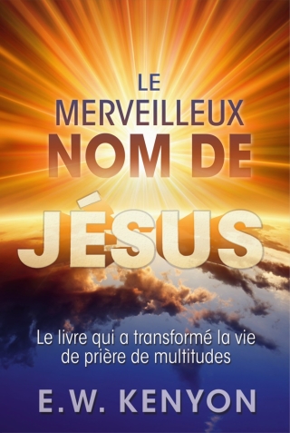 Le merveilleux nom de Jésus