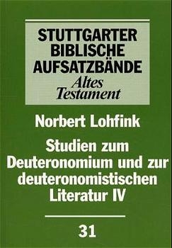 Studien zum Deuteronomium und zur deuteronomistischen Literatur