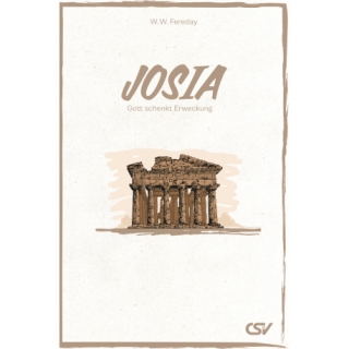 Josia - Gott schenkt Erweckung
