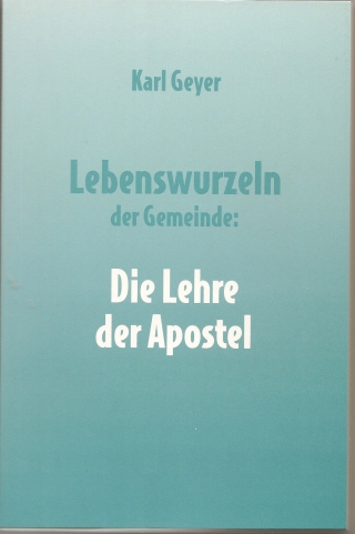 Lebenswurzeln der Gemeinde: Die Lehre der Apostel