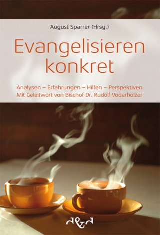 Evangelisieren konkret