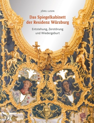 Das Spiegelkabinett der Residenz Würzburg