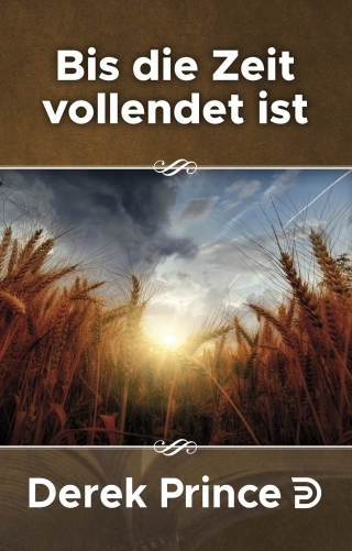 Bis die Zeit vollendet ist