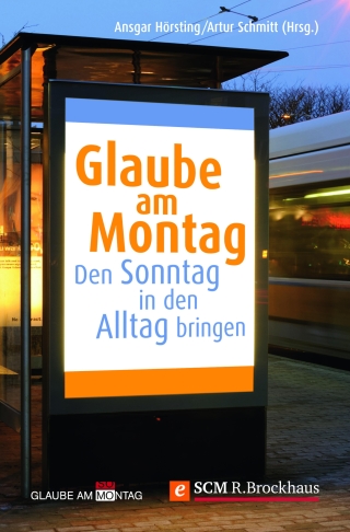 Glaube am Montag