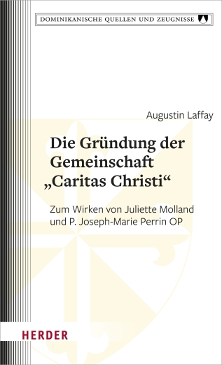 Die Gründung der Gemeinschaft „Caritas Christi“