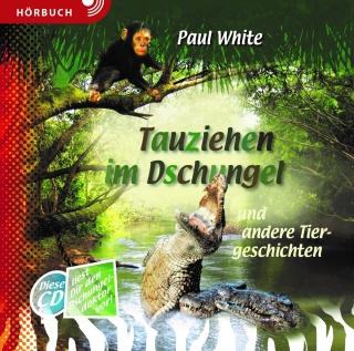 Tauziehen im Dschungel (Hörbuch [MP3])