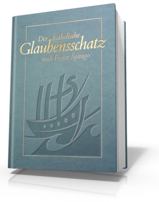 Der katholische Glaubensschatz