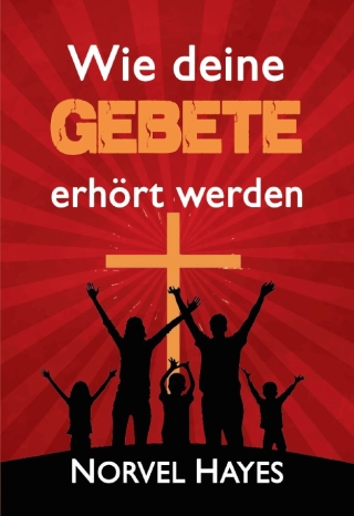 Wie deine Gebete erhört werden
