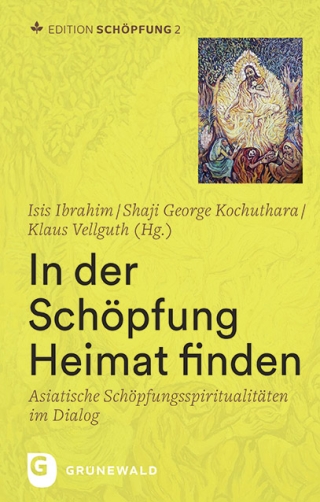 Edition Schöpfung / In der Schöpfung Heimat finden
