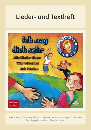 Ich mag dich sehr - Alle Kinder dieser Welt wünschen sich Frieden