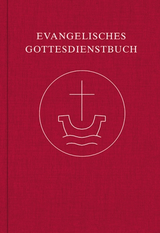 Evangelisches Gottesdienstbuch