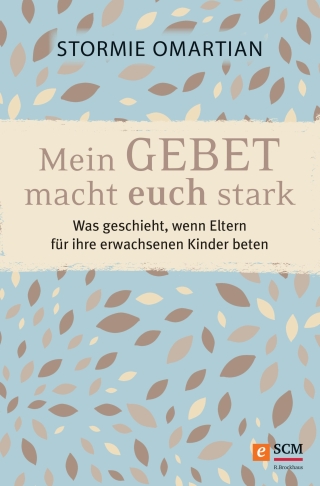 Mein Gebet macht euch stark