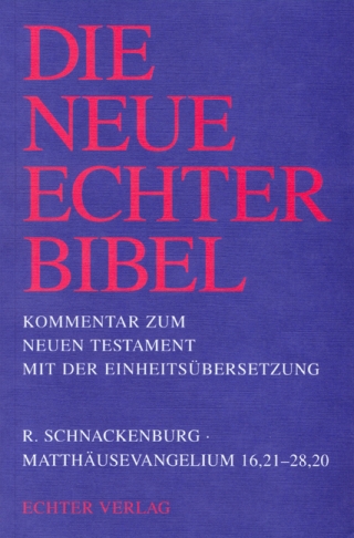 Die Neue Echter-Bibel. Kommentar / Die Neue Echter Bibel. Kommentar zum Neuen Testament mit der Einheitsübersetzung / Matthäusevangelium 16,21-28,20