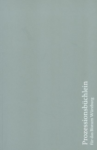 Prozessionsbüchlein für das Bistum Würzburg