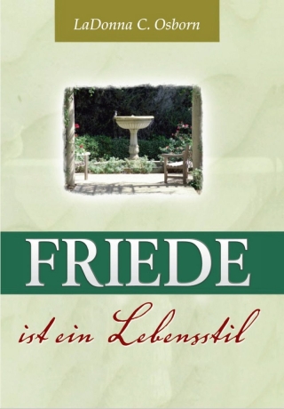 Friede ist ein Lebensstil