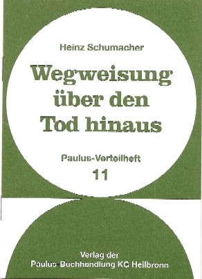 Wegweisung über den Tod hinaus