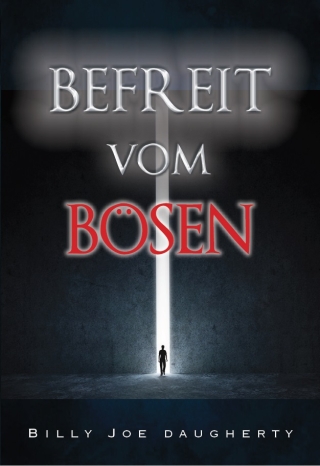 Befreit vom Bösen